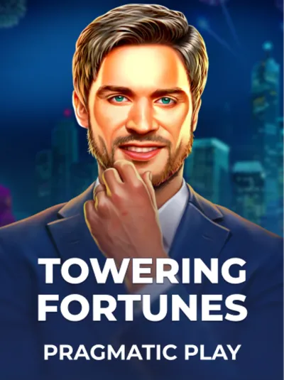 Towering Fortunes